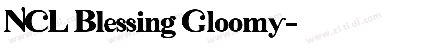 NCL Blessing Gloomy字体转换